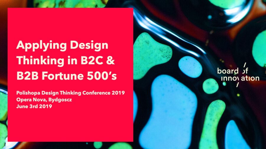 Applying Design Thinking in B2C and B2B Fortune 500